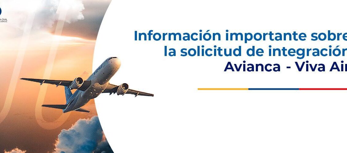 Regulador aéreo de Colombia aprueba bajo condiciones la fusión de Viva Air con Avianca