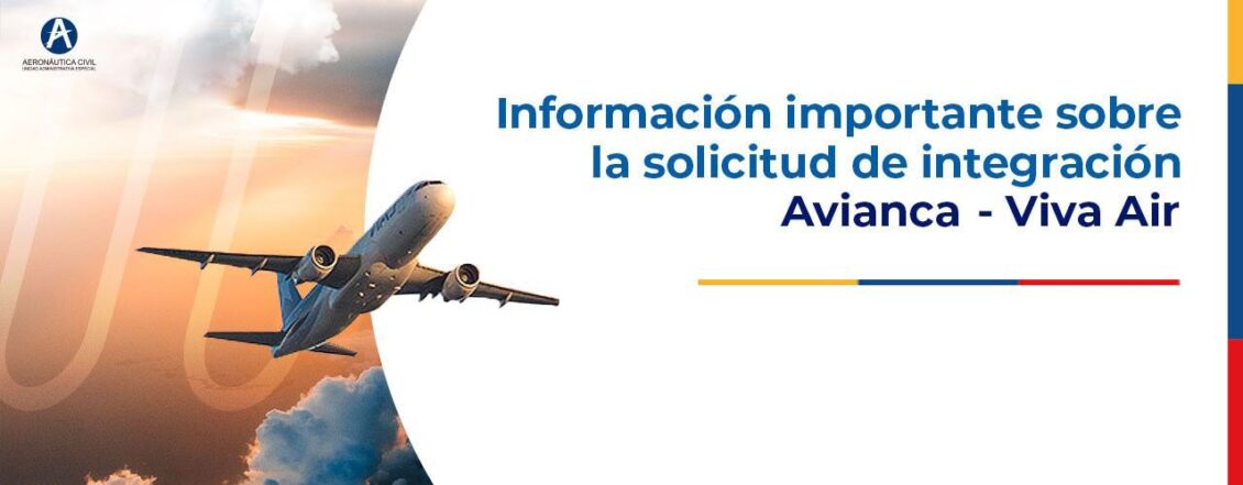 Regulador aéreo de Colombia aprueba bajo condiciones la fusión de Viva Air con Avianca
